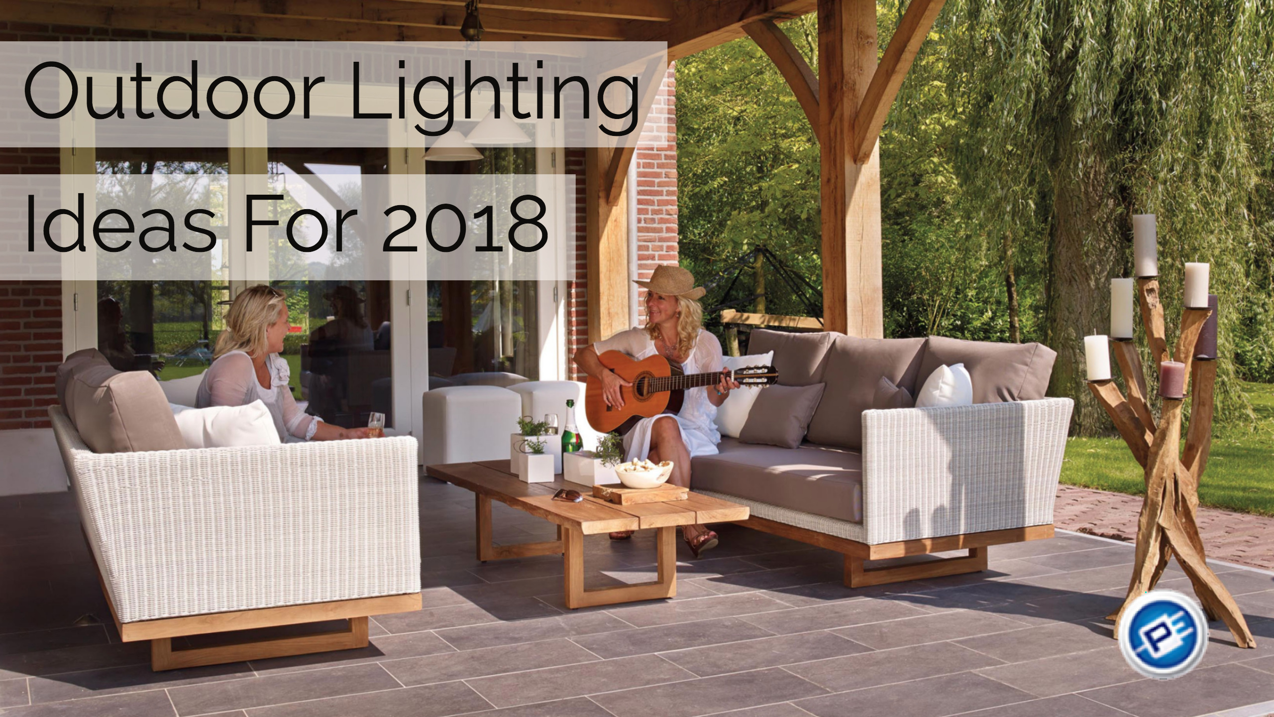 Outdoor Lighting Ideas for 2018