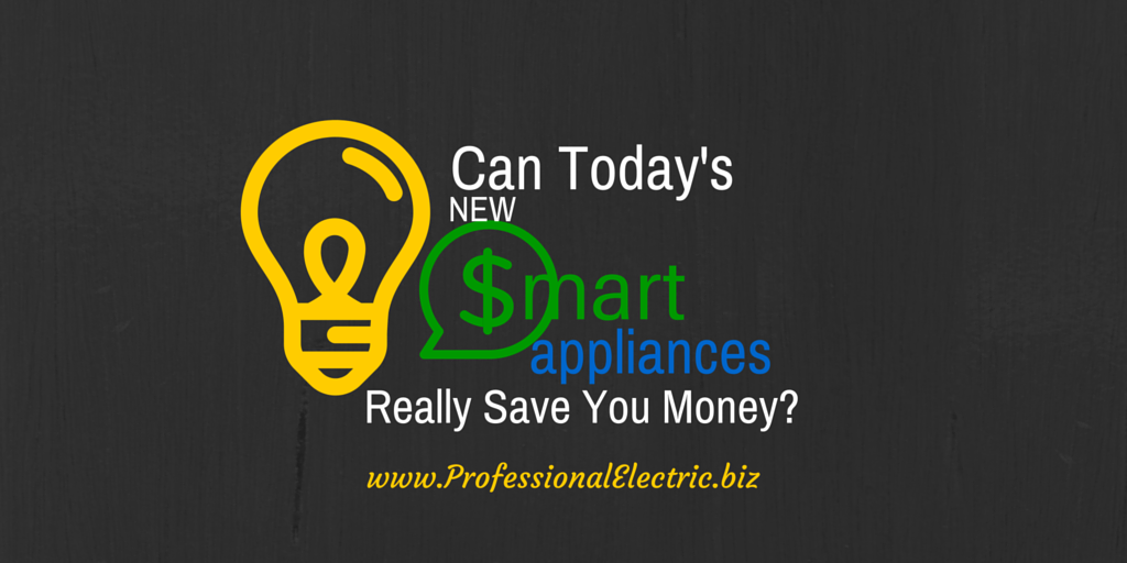 Can New “Smart” Appliances Really Save You Money?