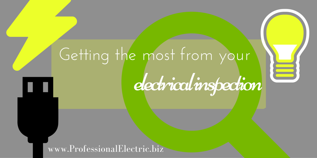 Getting the Most from Your Electrical Inspection