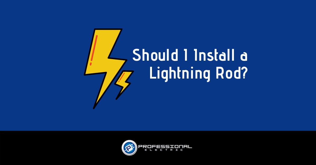 Should I Install a Lightning Rod?