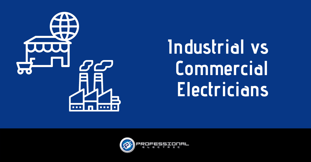 Industrial vs Commercial Electricians