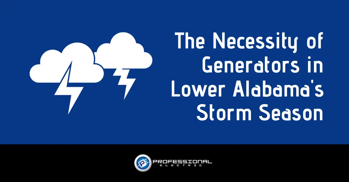 The Necessity of Generators in Lower Alabama’s Storm Season
