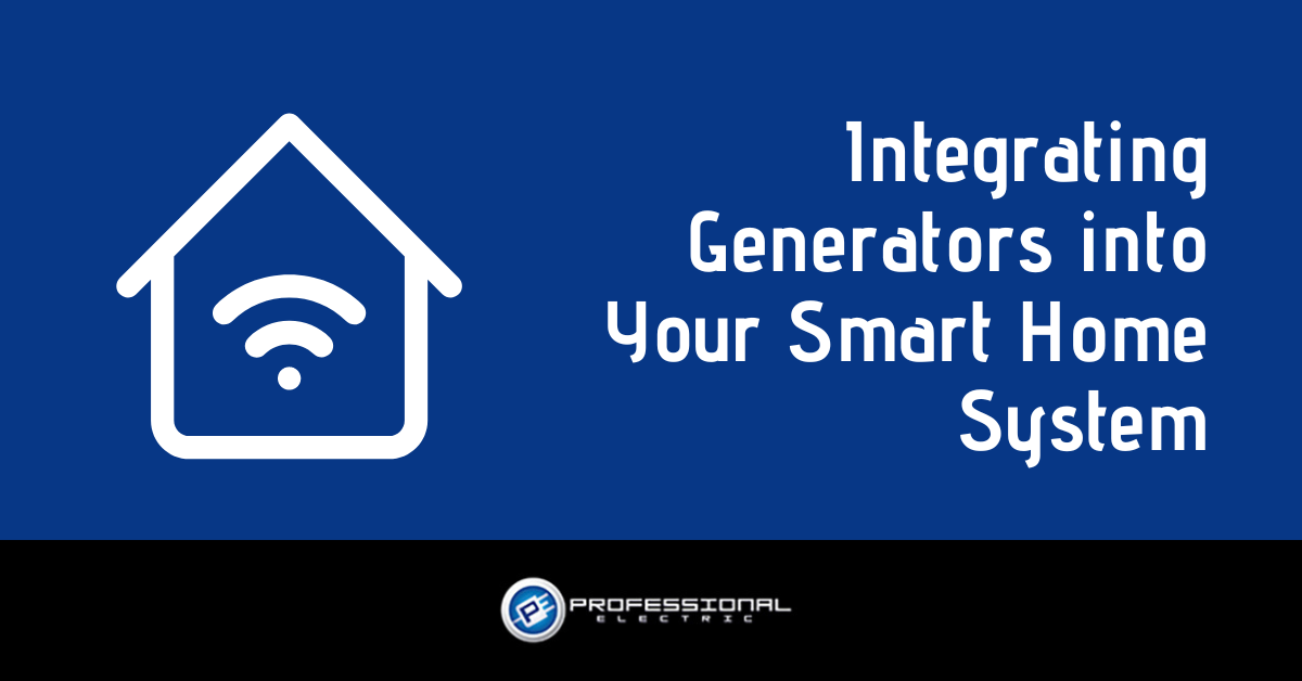 Integrating Generators into Your Smart Home System: Tips and Tricks